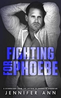 Fighting for Phoebe