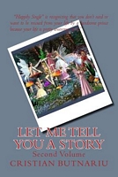 Cover of Let Me Tell You a Story: Second Volume by Cristian Butnariu