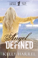 Cover of Angel Defined by Kelly Harrel