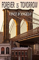 Cover of Forever Is Tomorrow by Vincent D'Angelo