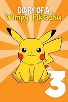 Diary of a Wimpy Pikachu