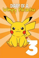 Diary of a Wimpy Pikachu