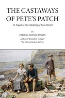 Cover of The Castaways of Pete's Patch by Carroll Watson Rankin
