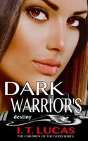 Dark Warrior's Destiny