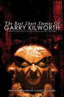 The Best Short Stories of Garry Kilworth