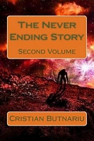Cover of The Never Ending Story: Second Volume by Cristian Butnariu