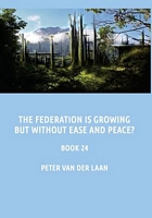 The Federation Is Growing But Without Ease and Peace?