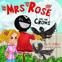 Mrs. Rose and the Crows