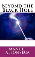 Cover of Beyond the Black Hole by Manuel Alfonseca