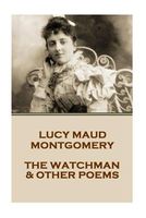 The Watchman & Other Poems