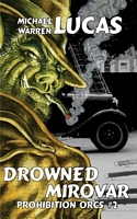 Cover of Drowned Mirovar by Michael Warren Lucas