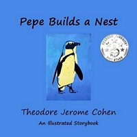 Cover of Pepe Builds a Nest by Theodore Jerome Cohen