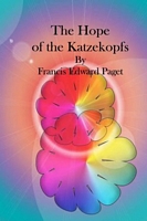 Cover of The Hope of the Katzekopfs by Francis Edward Paget