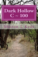 Cover of Dark Hollow C 100 by Sharon L. Kent