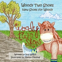Cover of New Shoes for Woody by Bob Wilson