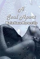 Cover of A Soul Apart by Kristina Howells