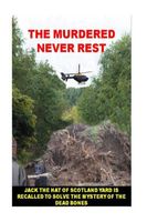 Cover of The Murdered Never Rest by Bill Williams