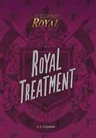 Royal Treatment