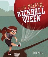Ella McKeen, Kickball Queen