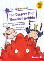 Cover of The Dessert That Wouldn't Wobble by Angela Mitchell