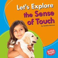 Let's Explore the Sense of Touch