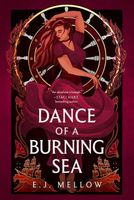 Dance of a Burning Sea