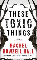 These Toxic Things