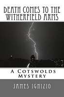 Cover of Death Comes to the Witherfield Arms by James Ignizio