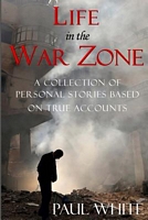 Life in the War Zone