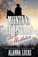 Montana Christmas & Mistletoe
