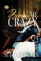 Driving Me Crazy