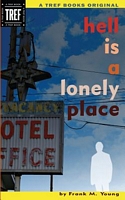 Cover of Hell Is a Lonely Place by Frank M. Young