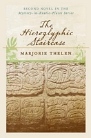 Cover of The Hieroglyphic Staircase by Marjorie Thelen