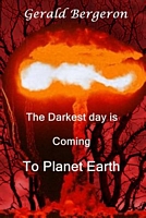 The darkest day is coming to planet earth