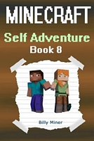 Minecraft: Self Adventure Choose Your Own Minecraft Path as Alex or Steve