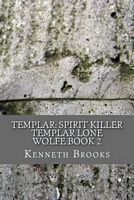 Templar: Spirit Killer