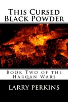 This Cursed Black Powder