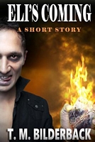 Eli's Coming - A Short Story