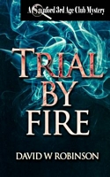 Trial by Fire