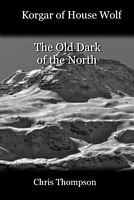 The Old Dark of the North
