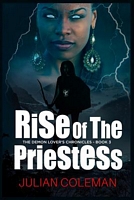 Cover of Rise of the Priestess by Julian M. Coleman