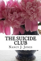Cover of The Suicide Club by Nancy J. Jones