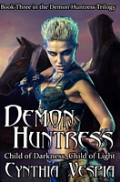 Demon Huntress: Child of Darkness; Child of Light