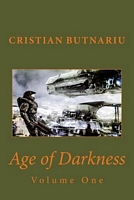 Cover of Age of Darkness: Volume One by Cristian Butnariu