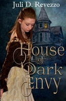 House of Dark Envy