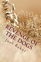 Cover of Revenge of the Dogs by Joel Baker