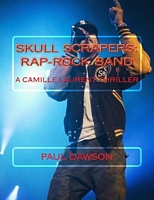 Cover of Skull Scrapers: Rap-Rock Band by Paul Dawson