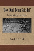 How I Quit Being Suicidal