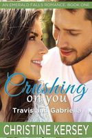 Crushing on You: Travis and Gabriella
