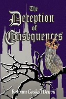The Deception of Consequences